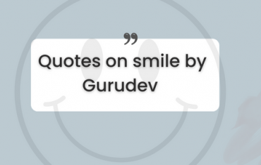 Quotes on smile by Gurudev
