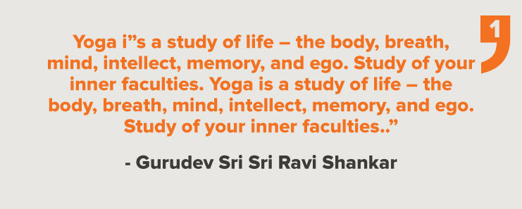 Top 20 Quotes on Yoga by Gurudev Sri Sri Ravi Shankar