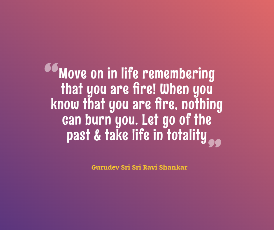 Quotes by Gurudev_Move on in life
